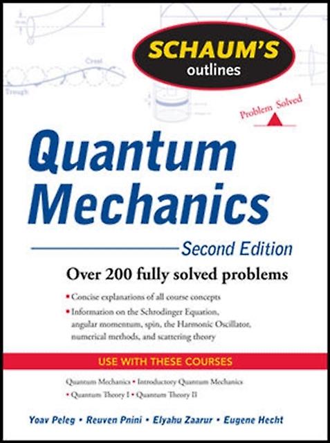 Schaums Outline Of Quantum Mechanics Second Edition by Eugene Hecht Paperback Book