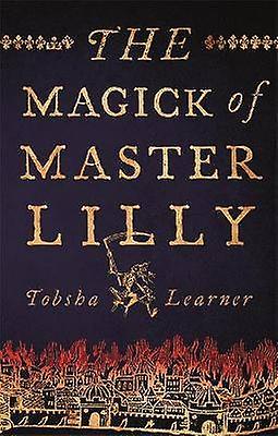 The Magick of Master Lilly