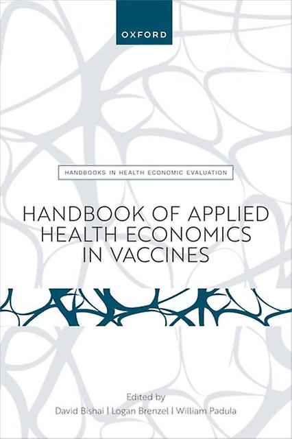 Handbook Of Applied Health Economics In Vaccines Paperback
