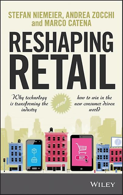 Reshaping Retail by Marco Catena Hardback Book