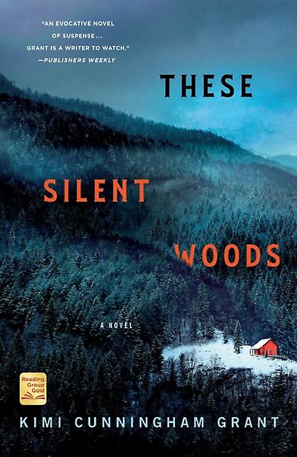 These Silent Woods by Kimi Cunningham Grant Paperback