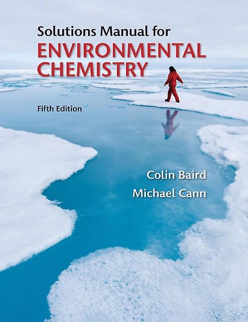 Student Solutions Manual For Environmental Chemistry - MICHAEL CANN - Chemistry - Macmillan Learning - Paperback