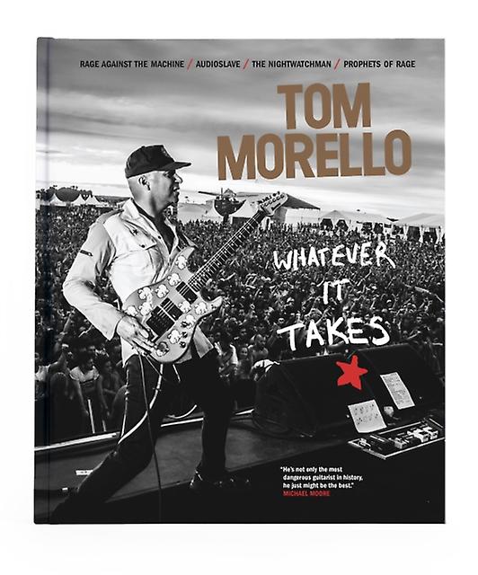 Whatever It Takes by Tom Morello Hardback Book
