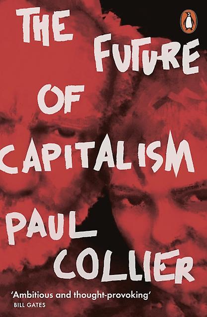 The Future Of Capitalism by Paul Collier Paperback