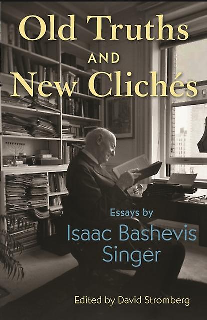 Old Truths And New Cliches