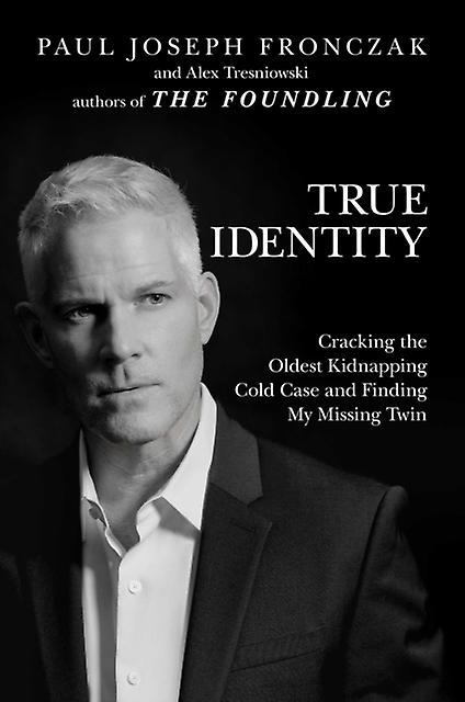 True Identity by Alex Tresniowski Hardback Book