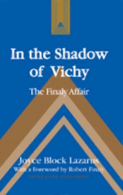 In The Shadow Of Vichy by Joyce Block Lazarus Paperback Book