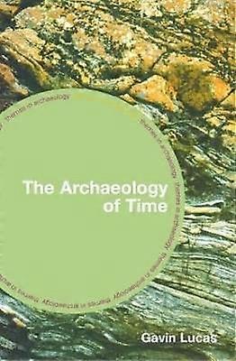 The Archaeology of Time