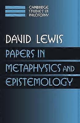 Papers in Metaphysics and Epistemology: Volume 2