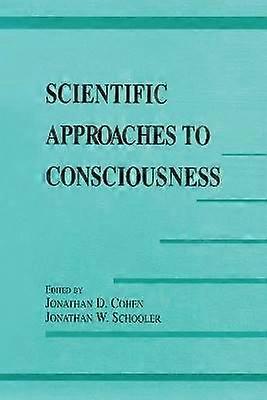 Scientific Approaches to Consciousness