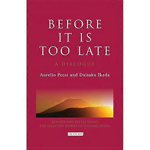 Before It Is Too Late: A Dialogue (Echoes and Reflections Series)