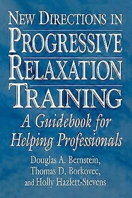 New Directions in Progressive Relaxation Training