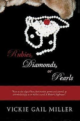 Rubies Diamonds or Pearls