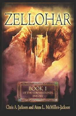 Zellohar The Cornerstones Trilogy Volume 1