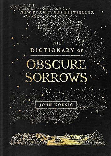 The Dictionary of Obscure Sorrows