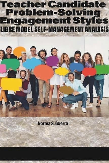 Teacher Candidate Problemsolving Engagement Styles by Norma S. Guerra Hardback Book