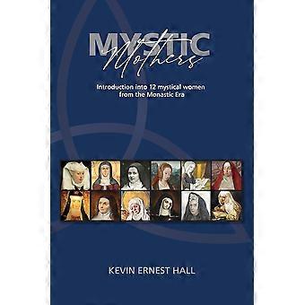 Mystic Mothers - Kevin E Hall - Paperback - en Book