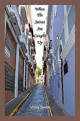 When The Saints Are Caught Up