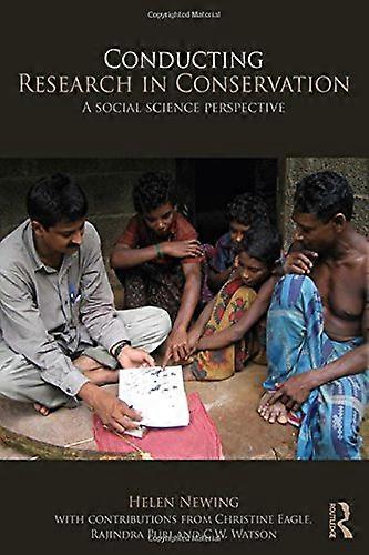 Conducting Research in Conservation: Social Science Methods and Practice