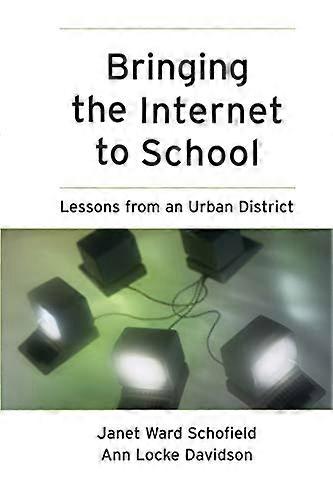 Bringing the Internet to School: Lessons from an Urban District