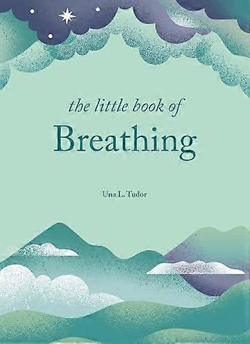 The Little Book Of Breathing by Una L. Tudor Hardback Book