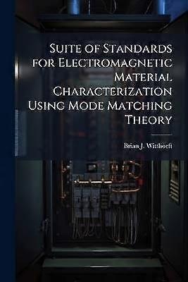 Suite of Standards for Electromagnetic Material Characterization Using Mode Matching Theory