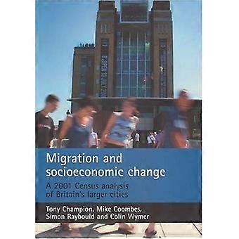 Migratie en sociaal-economische verandering: een analyse van de volkstelling 2001 van de grotere steden van Groot-Brittannië