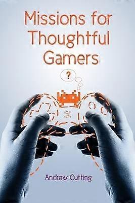 Missions for Thoughtful Gamers
