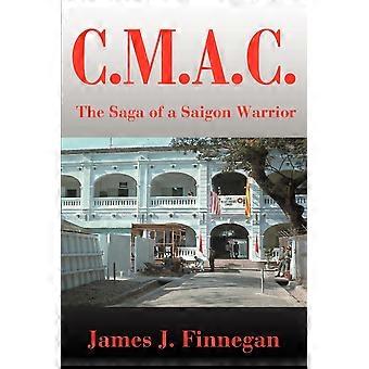 C.m.a.c. the saga of a saigon warrior