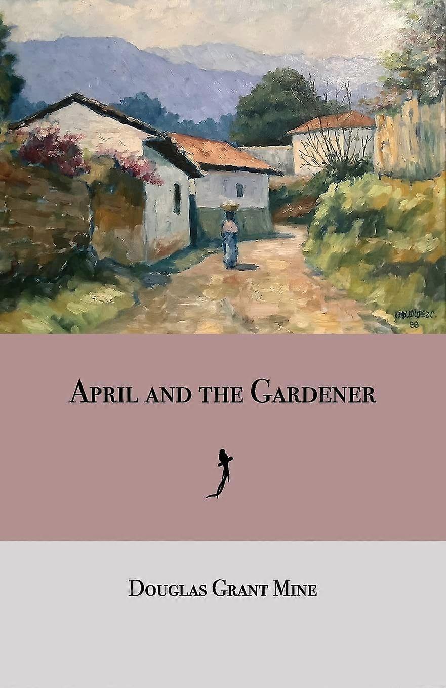 April and the gardener