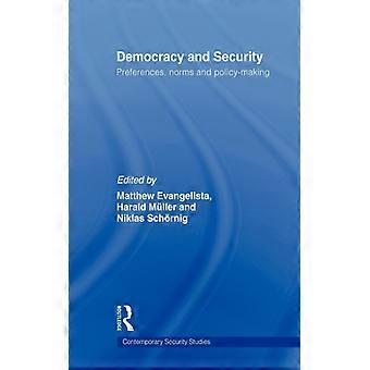 Democracia e Preferências de Segurança: Normas e Formulação de Políticas - Taylor & Francis Ltd - Brochura - Livro em Inglês - História