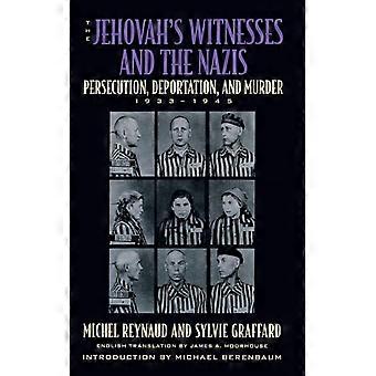 As Testemunhas de Jeová e os Nazistas: Perseguição, Deportação e Assassinato - Michel Reynaud - Capa dura - Livro em inglês - História