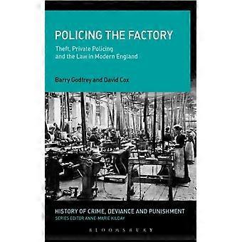 Policing The Factory Theft Private Policing And The Law In Modern England - David J. Cox - Hardcover - English Book - History