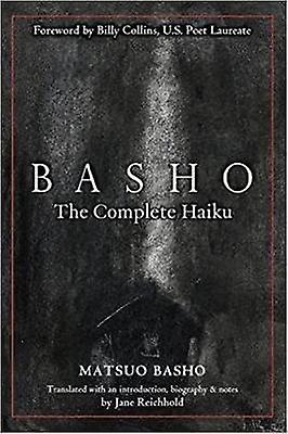 Basho The Complete Haiku by Jane Reichhold Hardback Book