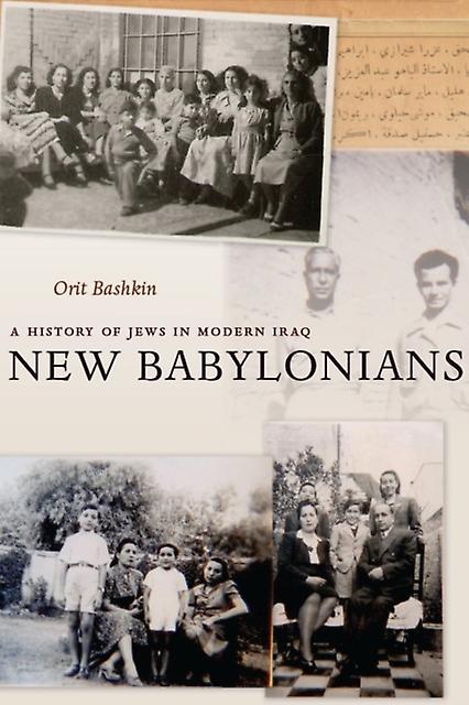New Babylonians by Orit Bashkin Paperback Book