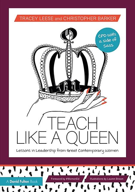 Teach Like A Queen by Christopher Barker Paperback