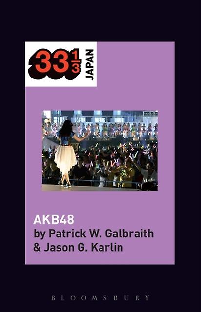 Akb48 by Karlin, Jason G. University of Tokyo, Japan Paperback