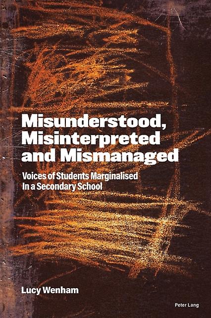 Misunderstood Misinterpreted And Mismanaged by Lucy Wenham Paperback Book