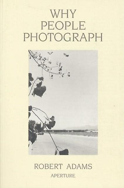Why People Photograph Paperback Book