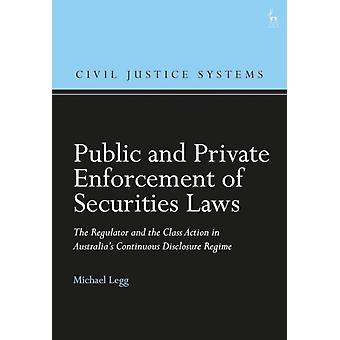 Fiscalização Pública e Privada das Leis de Valores Mobiliários: O Regulador e a Classe A - Michael Legg