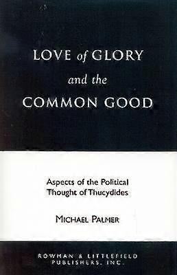 Love of Glory and the Common Good