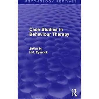 Fallstudien in der Verhaltenstherapie (Psychology Revivals)