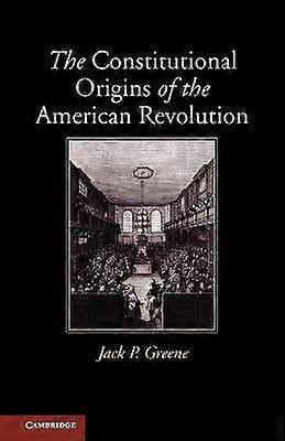 Originile constituționale ale Revoluției Americane