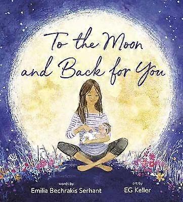 To the Moon and Back for You