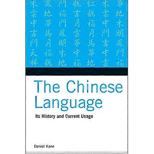 Chinese Language: Its History and Current Usage