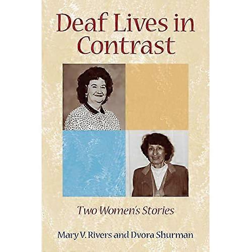 Deaf Lives in Contrast-Two Women's Stories