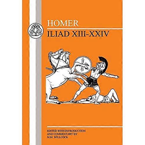 La Ilíada: Bks.13-24