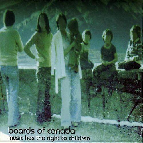 Boards Of Canada Music Has the Right to Children CD