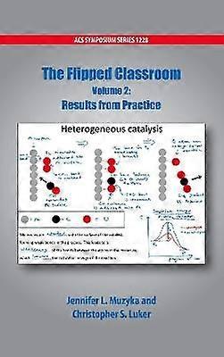The Flipped Classroom Volume 2