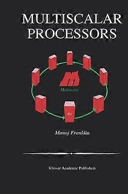 Multiscalar Processors
